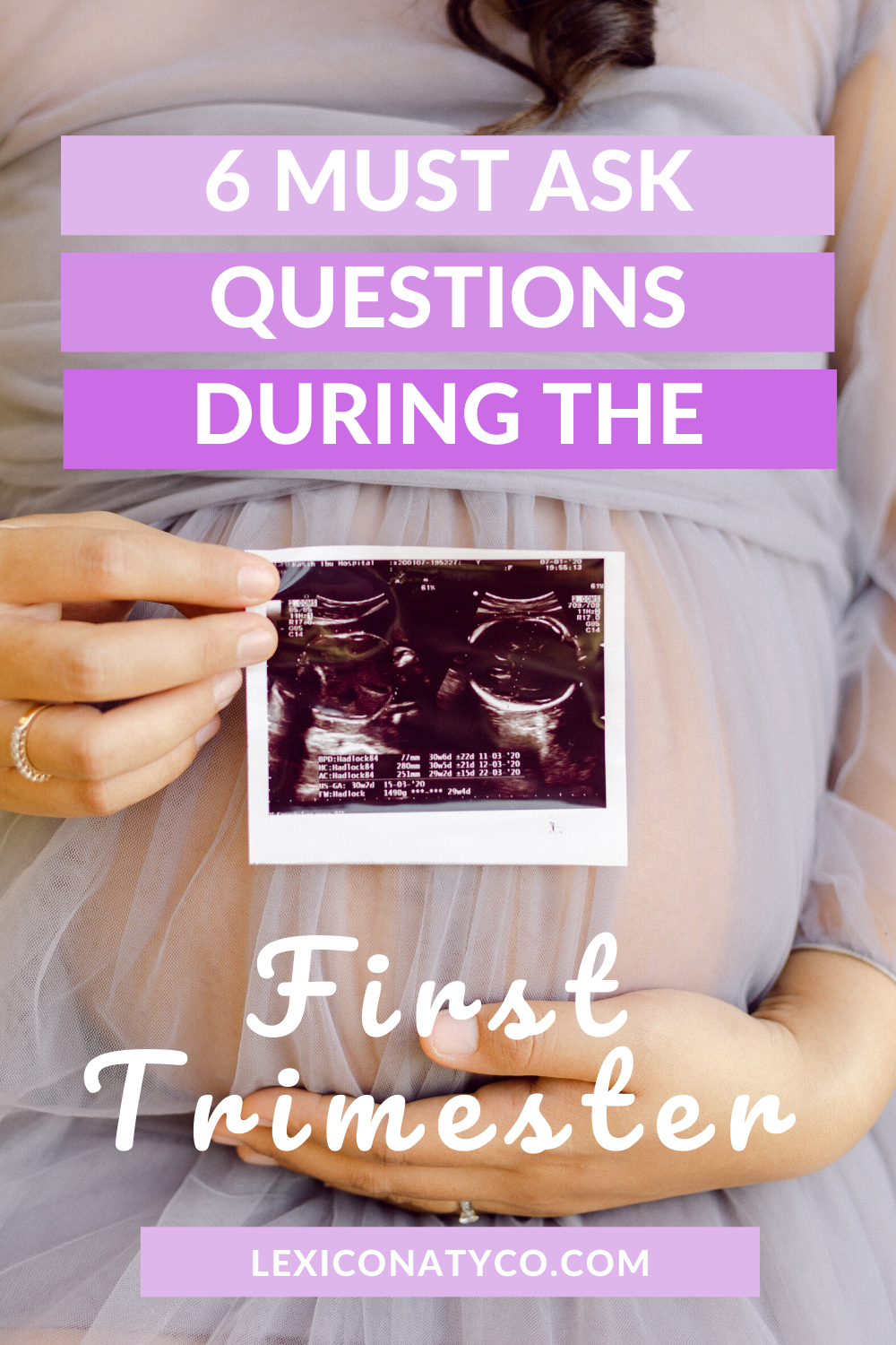 6 Questions To Ask Your Doctor During The First Trimester - Lexi Conaty Co